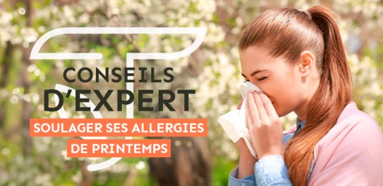 Parole d’expert pour passer un printemps plus serein en gérant mieux vos allergies !
