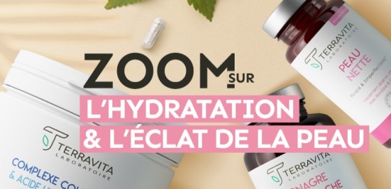 L'hydratation & l'éclat de la peau, les astuces naturelles de Terravita